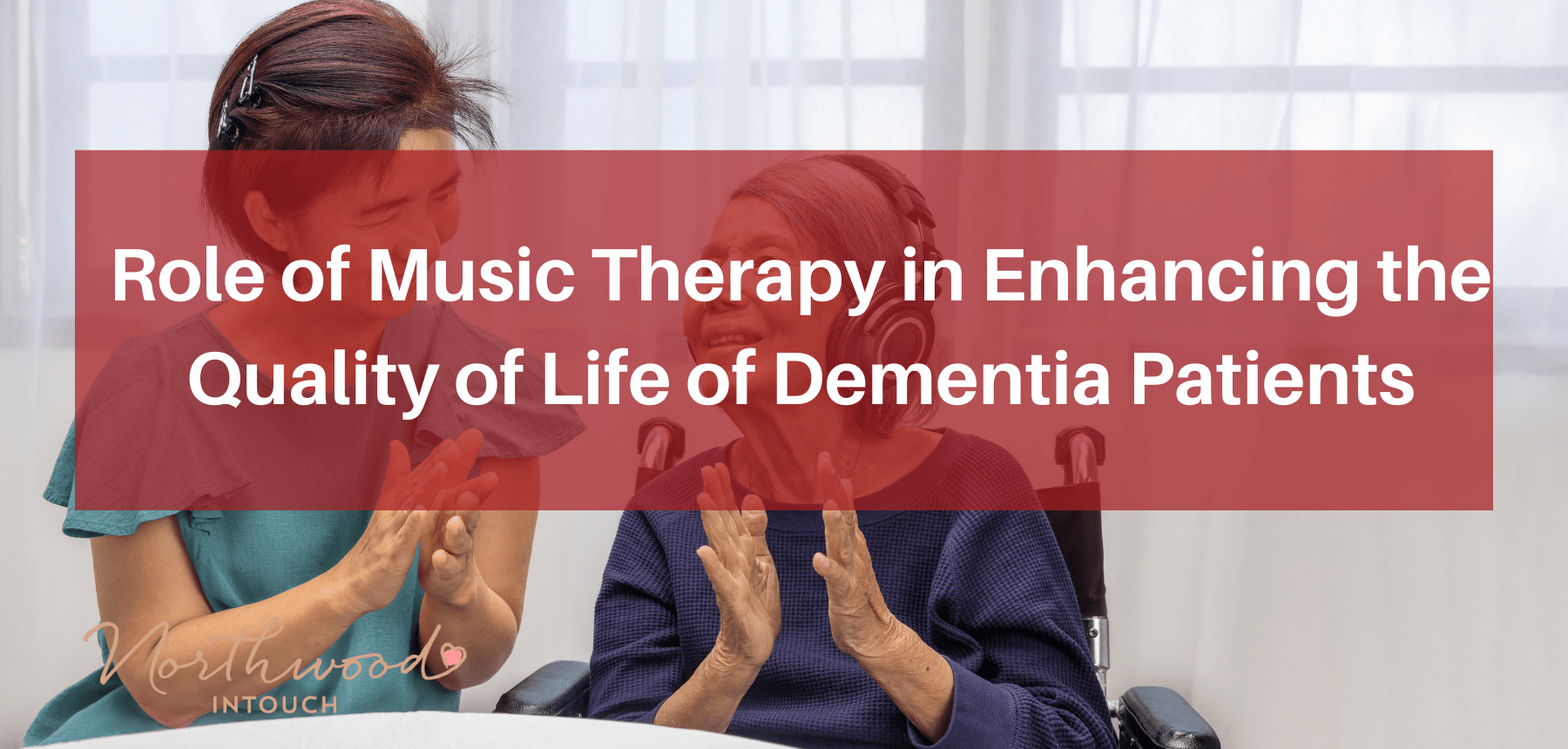 Role Of Music Therapy In Enhancing The Quality Of Life Of Dementia ...